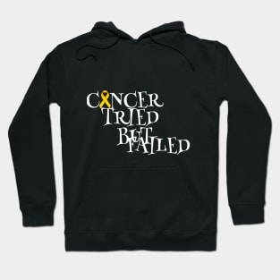 Cancer tried but failed Hoodie